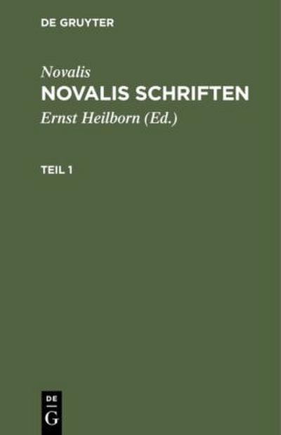 Novalis: Novalis Schriften. Teil 1