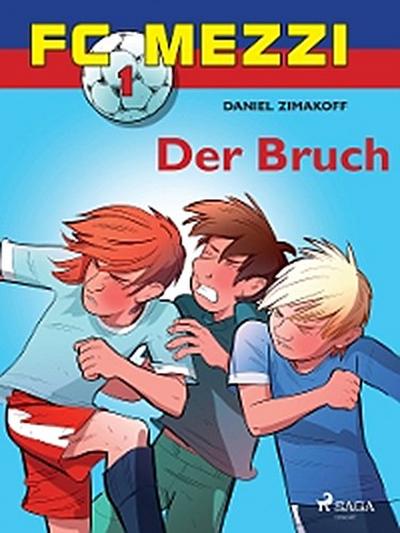 FC Mezzi 1 - Der Bruch