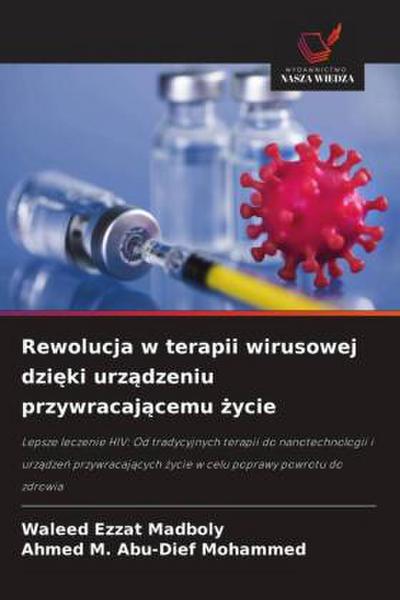 Rewolucja w terapii wirusowej dzi¿ki urz¿dzeniu przywracaj¿cemu ¿ycie