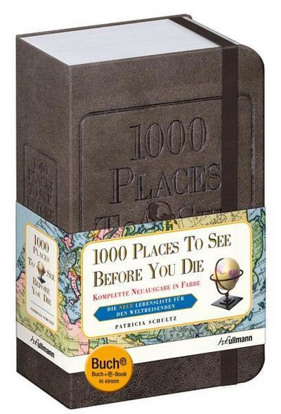 1000 Places to see before you die &#62; G E S C H E N K A U S G A B E: Die neue Lebensliste für den Weltreisenden (Buch + E-Book)