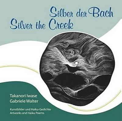 Silber der Bach  Silver the Creek