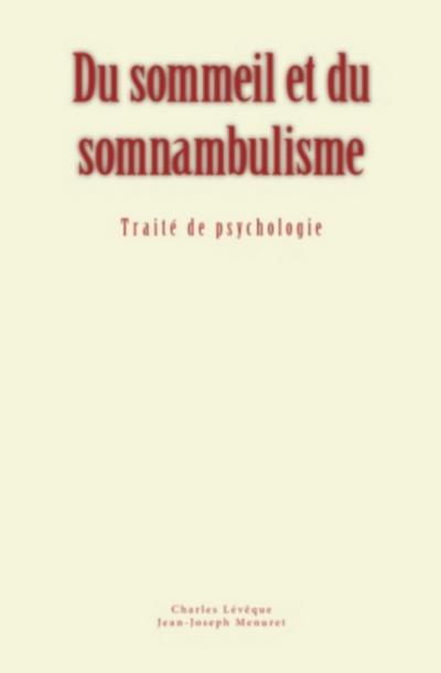 Du sommeil et du somnambulisme