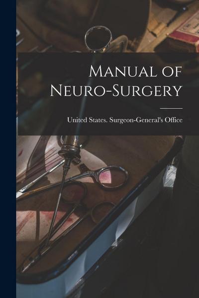 Manual of Neuro-Surgery