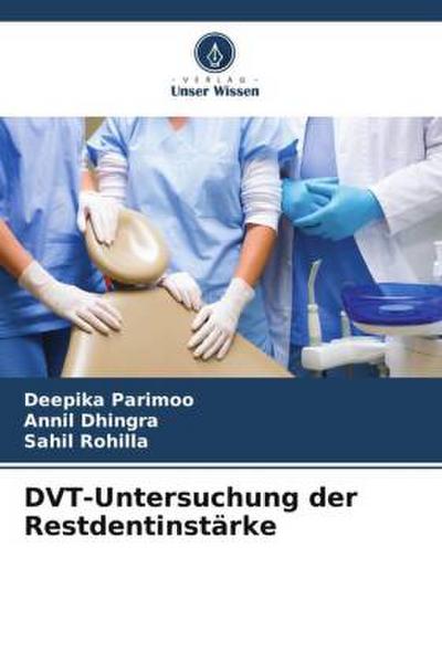DVT-Untersuchung der Restdentinstärke