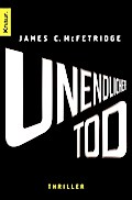 Unendlicher Tod: Thriller