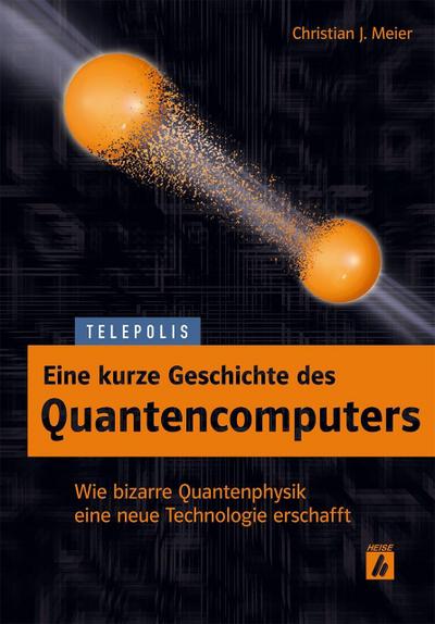 Eine kurze Geschichte des Quantencomputers