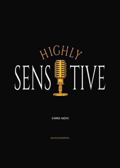 Highly Sensitive - Calvary of a Highly Sensitive Person