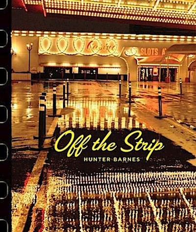 Hunter Barnes: Off the Strip