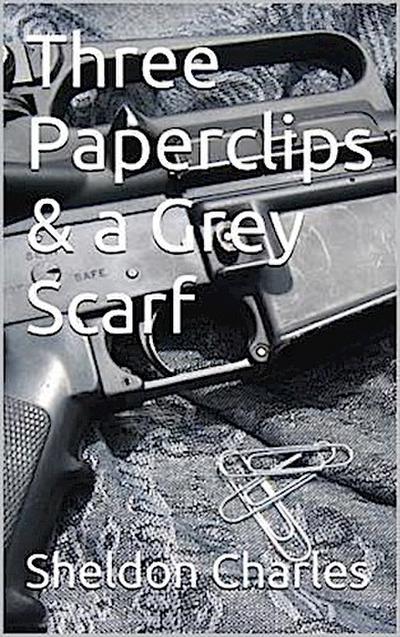 Three Paperclips & a Grey Scarf