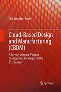 Cloud-Based Design and Manufacturing (CBDM)
