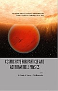 Cosmic Rays For Particle And Astroparticle Physics - Proceedings Of The 12th Icatpp Conference