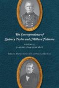 The Correspondence of Zachary Taylor and Millard Fillmore