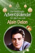 Der inoffizielle Adventskalender für alle Fans von Alain Delon