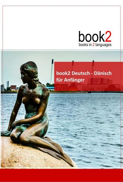 book2 Deutsch - Dänisch für Anfänger