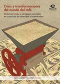Crisis y transformaciones del mundo del café