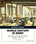 World History in Brief: Major Patterns of Change a