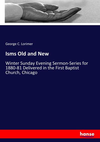 Isms Old and New