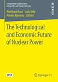 The Technological and Economic Future of Nuclear P