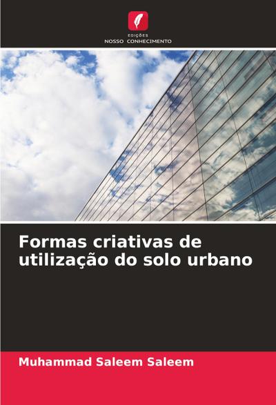 Formas criativas de utilização do solo urbano