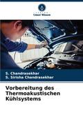 Vorbereitung des Thermoakustischen Kühlsystems