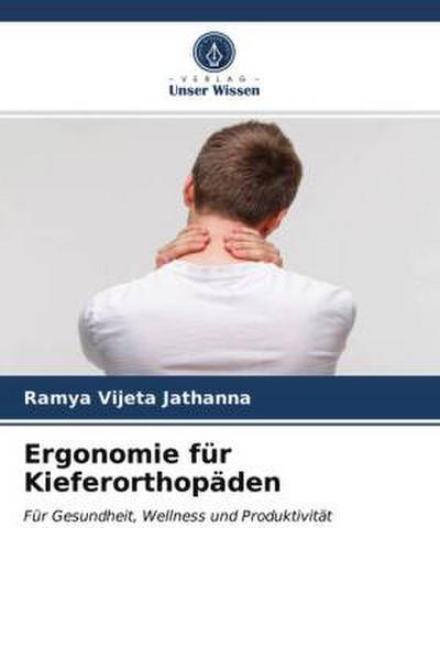 Ergonomie für Kieferorthopäden
