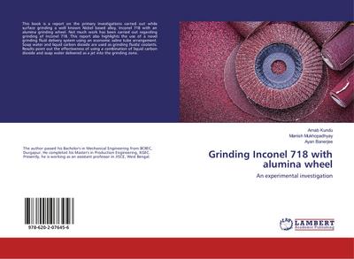 Grinding Inconel 718 with alumina wheel