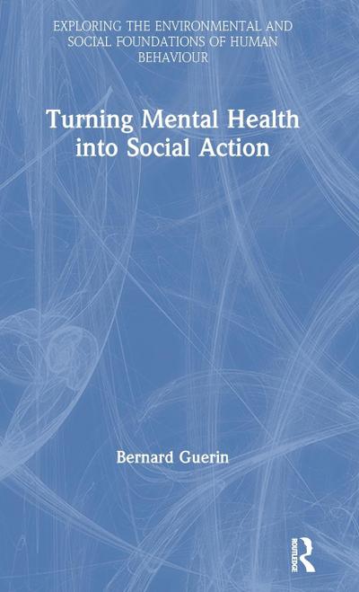 Turning Mental Health into Social Action