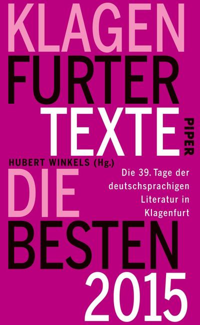 Klagenfurter Texte. Die Besten 2015