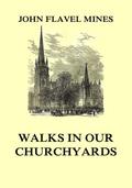 Walks in our Churchyards
