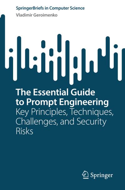The Essential Guide to Prompt Engineering