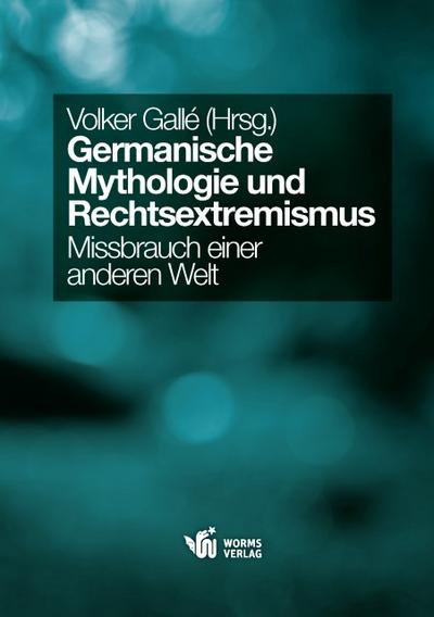 Germanische Mythologie und Rechtsextremismus
