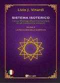 Sistema Isoterico – Corso Monografico Elementare in 48 Lezioni – Vol. III – La Psicologia Della Quarta Via