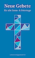 Neue Gebete für alle Sonn- & Feiertage