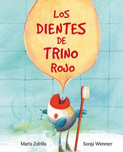 Los Dientes de Trino Rojo (Chirpy Charlie’s Teeth)