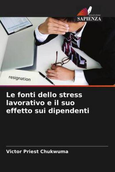 Le fonti dello stress lavorativo e il suo effetto sui dipendenti