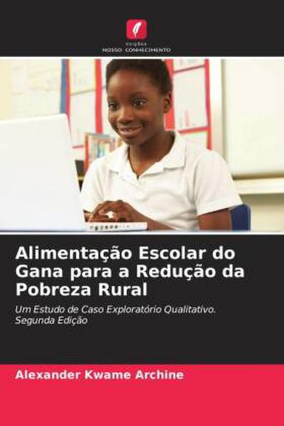Alimentação Escolar do Gana para a Redução da Pobreza Rural