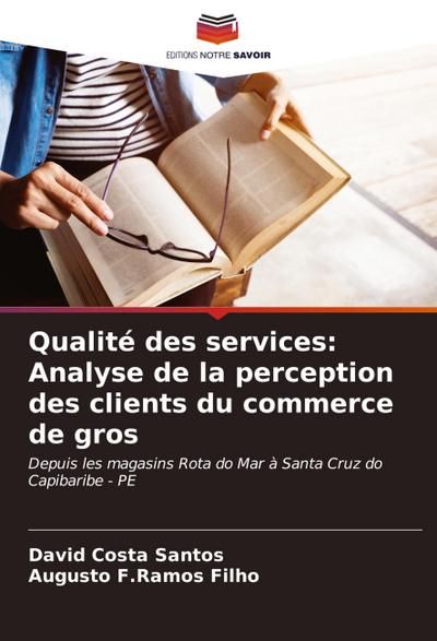 Qualité des services: Analyse de la perception des clients du commerce de gros