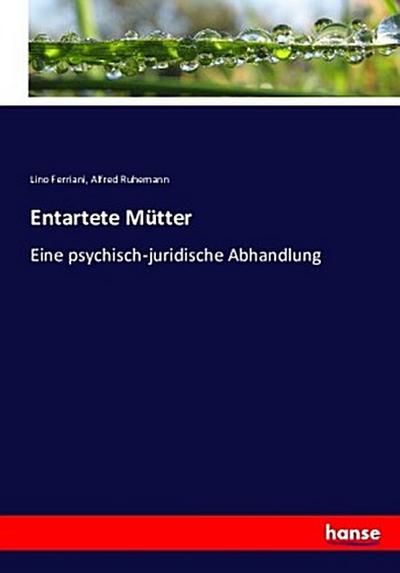 Entartete Mütter
