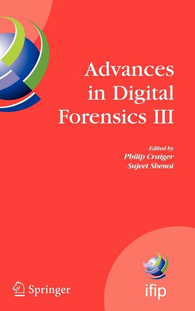 Advances in Digital Forensics III