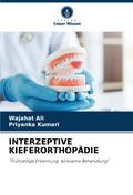 INTERZEPTIVE KIEFERORTHOPÄDIE