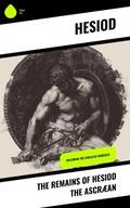 The Remains of Hesiod the Ascræan