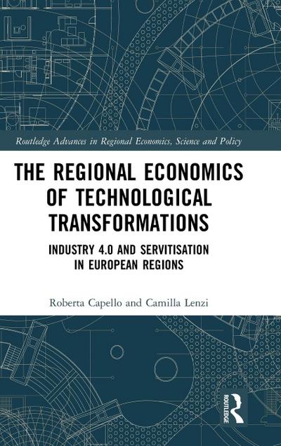 The Regional Economics of Technological Transformations