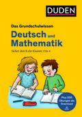 Das Grundschulwissen: Deutsch und Mathematik