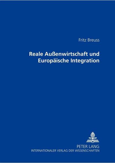 Reale Außenwirtschaft und Europäische Integration