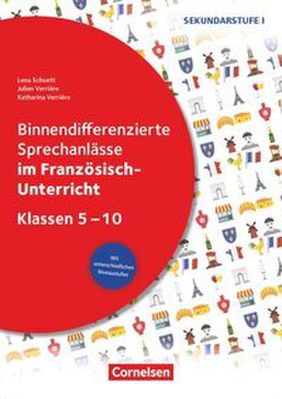 Binnendifferenzierte Sprechanlässe im Französisch-Unterricht - Klasse 5-10
