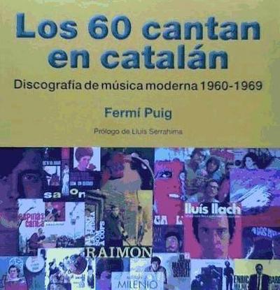 Los 60 cantan en catalán : discografía de música moderna 1960-1969