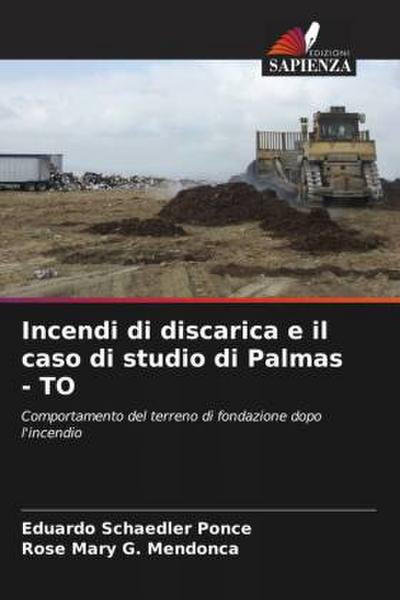 Incendi di discarica e il caso di studio di Palmas - TO