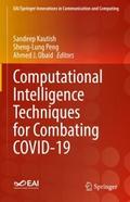 Computational Intelligence Techniques for Combating COVID-19