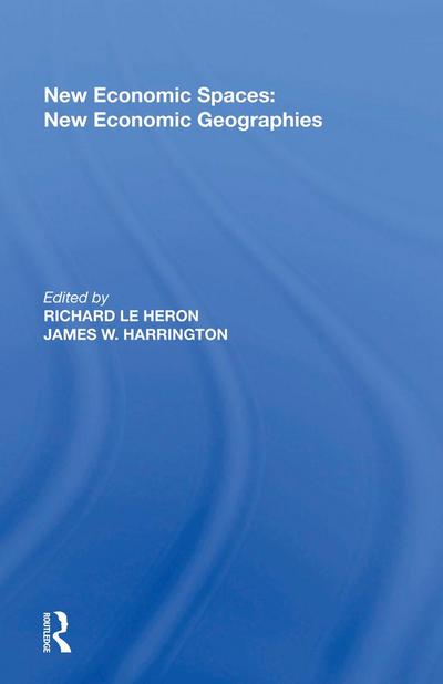 New Economic Spaces: New Economic Geographies