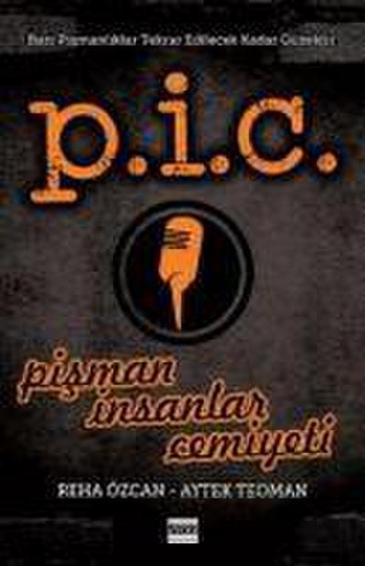 P.I.C. Pisman Insanlar Cemiyeti